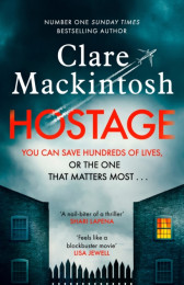 Hostage. The gripping new Sunday Times bestselling thriller, Hardback